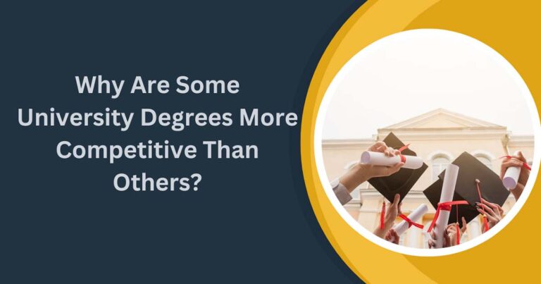 Why Are Some University Degrees More Competitive Than Others?